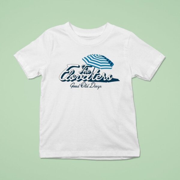The Elovaters Good Old Days T Shirt