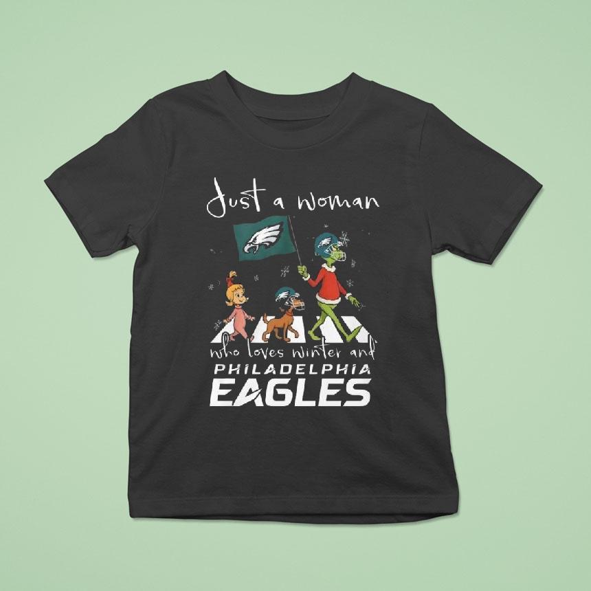 The Grinch And Friends Just A Woman Who Loves Winter And Philadelphia Eagles T Shirt The Grinch And Friends Just A Woman Who Loves Winter And Philadelphia Eagles T Shirt