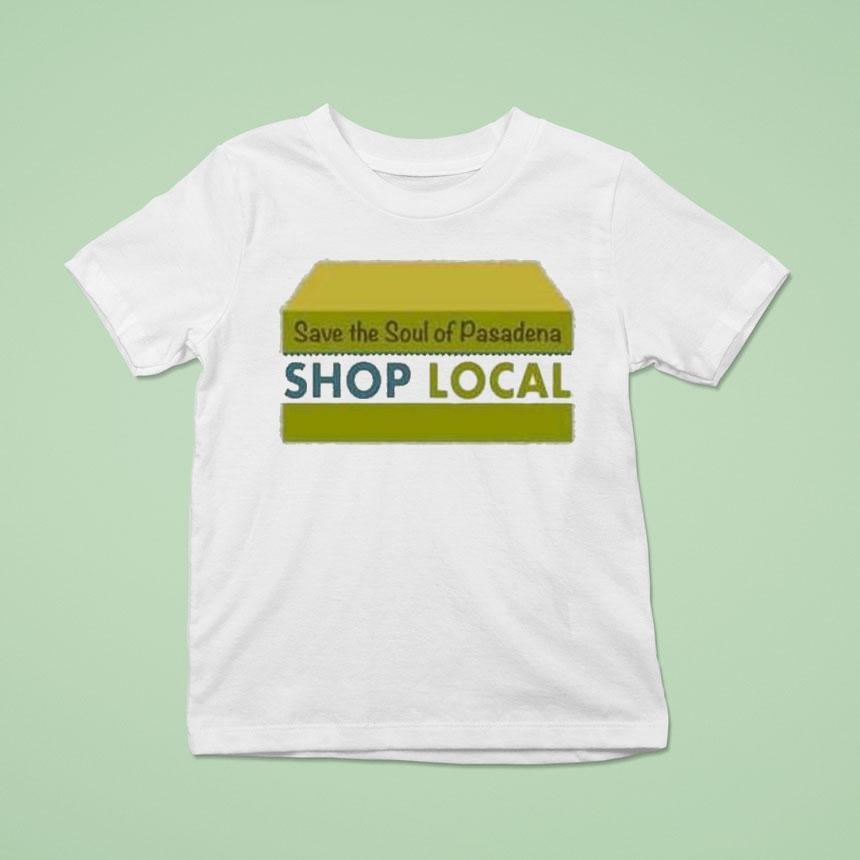 The Neighborhood Calvin Butler Save The Soul Of Pasadena Shop Local T Shirt The Neighborhood Calvin Butler Save The Soul Of Pasadena Shop Local T Shirt