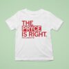 The Pryce Is Right Pryce Sandfor T Shirt