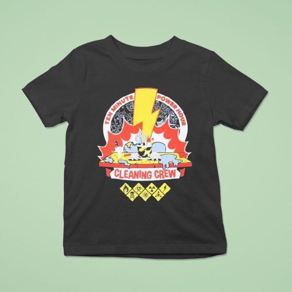 The Ten Minute Power Hour Cleaning Crew T Shirt