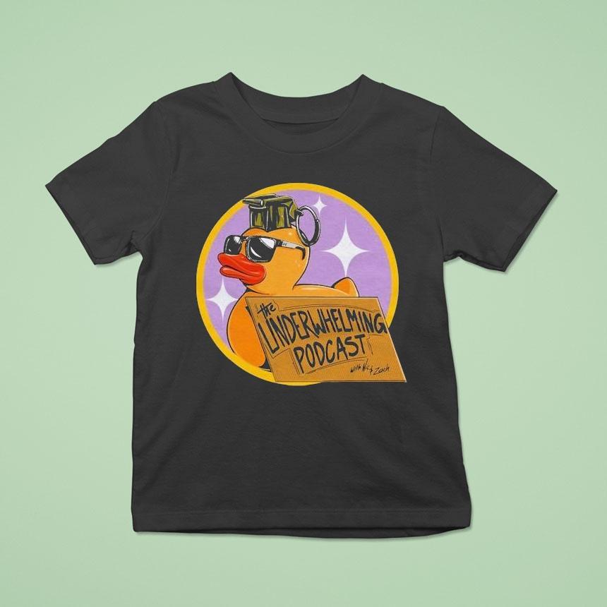 The Underwhelming Podcast Duck T Shirt The Underwhelming Podcast Duck T Shirt