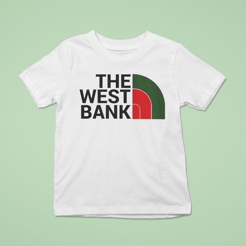 The West Bank Extra Palestine T Shirt The West Bank Extra Palestine T Shirt