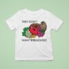 They Don T Want You To Remember T Shirt