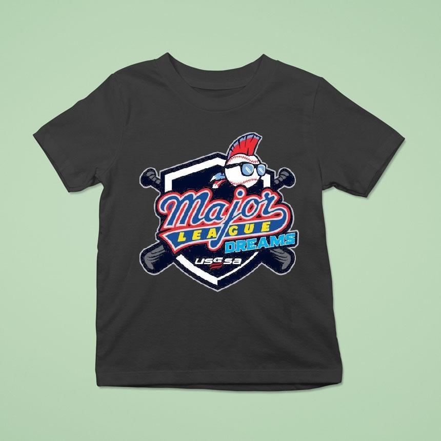 Usssa Major League Dreams Week Nov T Shirt Usssa Major League Dreams Week Nov T Shirt