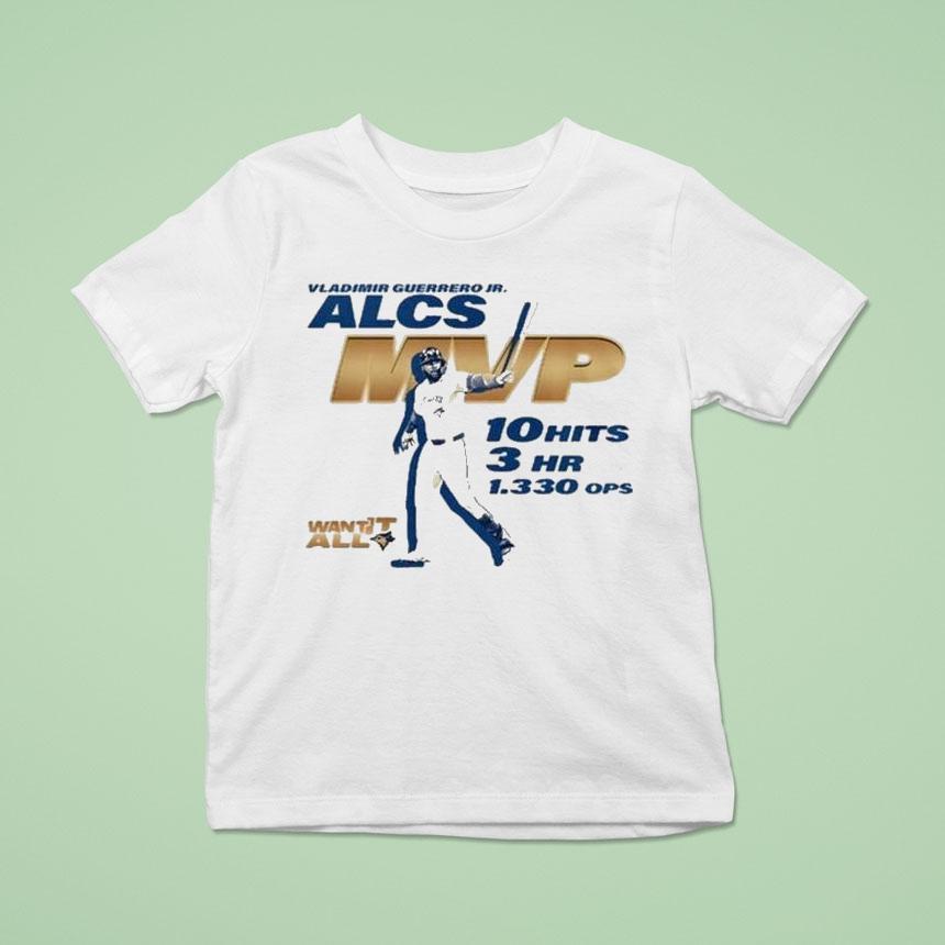 Vladimir Guerrero Jr Hits Hr Ops Alcs Mvp Toronto Blue Jays T Shirt Vladimir Guerrero Jr Hits Hr Ops Alcs Mvp Toronto Blue Jays T Shirt