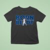 Vladimir Guerrero Jr Born Ready T Shirt