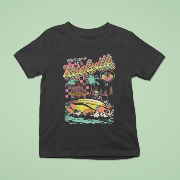 Welcome To Rockville High Seas T Shirt
