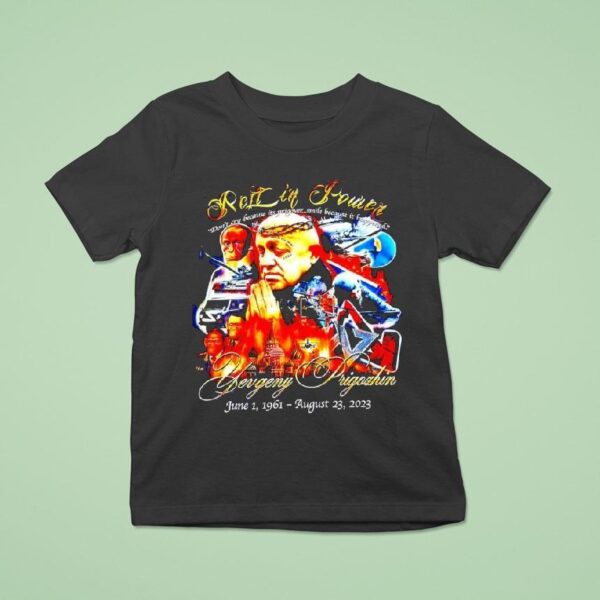 Yevgeny Prigozhin Rest In Power June St August Rd Don T Cry Because Its Prigover T Shirt