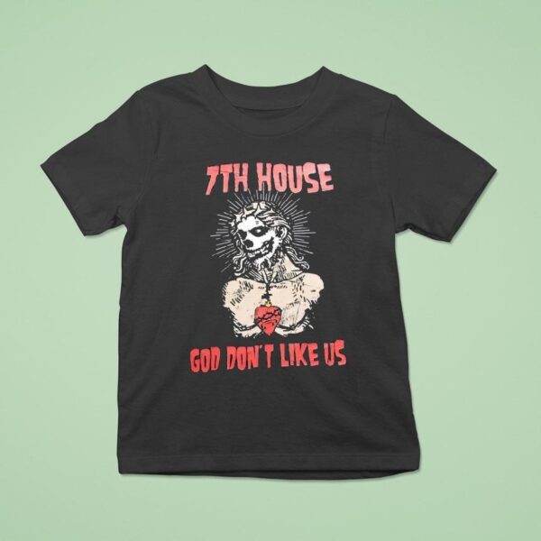 Zombie Th House God Don T Like Us T Shirt