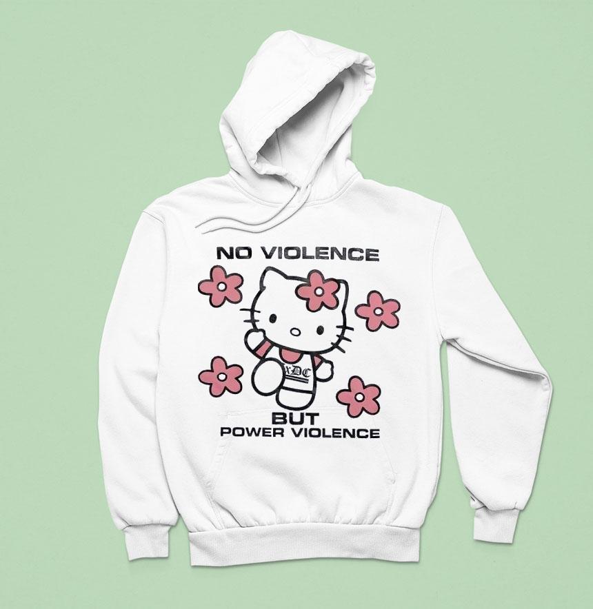 Acxdc Hello Kitty No Violence But Power Violence Hoodie Acxdc Hello Kitty No Violence But Power Violence Hoodie