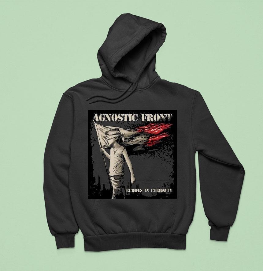 Agnostic Front Echoes Of Eternity Th November Hoodie Agnostic Front Echoes Of Eternity Th November Hoodie