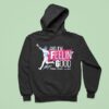 And I M Feelin Good Shohei Ohtani Signature Hoodie