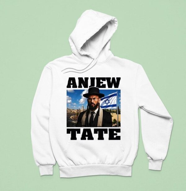 Andrew Tate Israel Anjew Tate Hoodie