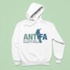 Antifa Only A Fascist Would Demonize Anti Fascis Hoodie