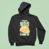 Bad News For Garlic Bread I Woke Up Hoodie