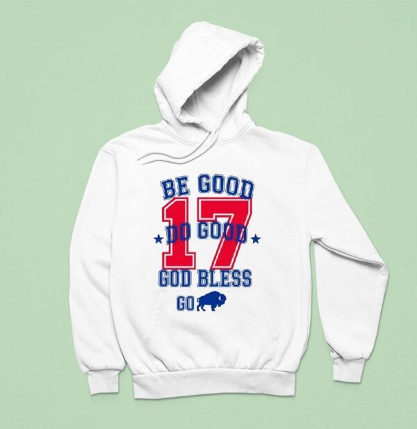 Be Good Do Good God Bless Go Hoodie