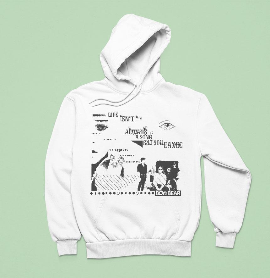 Boy Bear Life Isn T Always A Song But You Dance Eyes Hoodie Boy Bear Life Isn T Always A Song But You Dance Eyes Hoodie