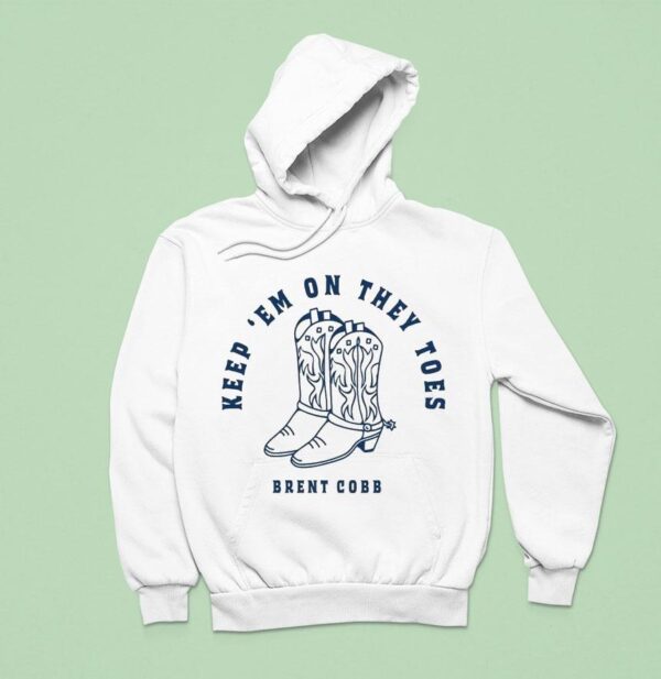 Brent Cobb Keep Em On They Toes Boots Hoodie