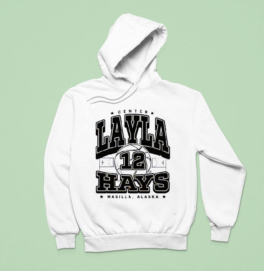 Center Layla Hays Max Collegiat Wasilla Alaska Hoodie Center Layla Hays Max Collegiat Wasilla Alaska Hoodie