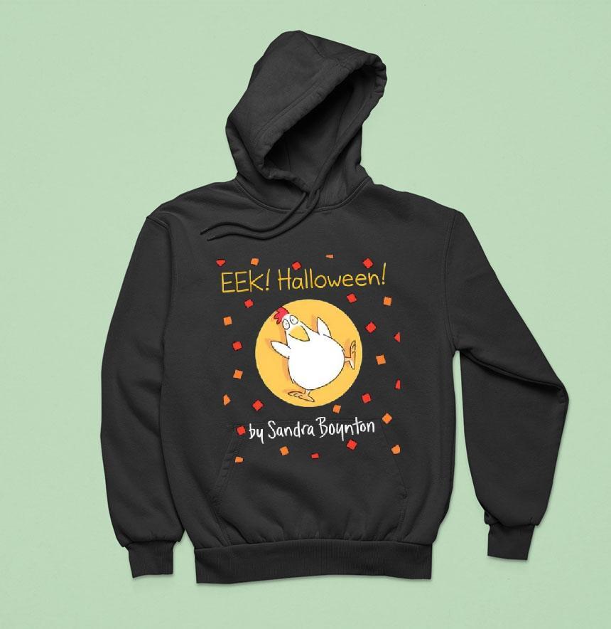 Chicken Eek Halloween By Sandra Boynton Hoodie Chicken Eek Halloween By Sandra Boynton Hoodie