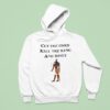 Cut Thw Cord Kill The King And Reset King Gizzard And The Lizard Wizard Hoodie