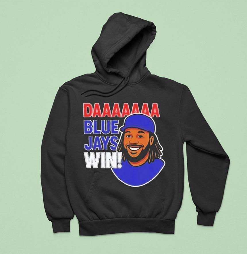 Daaaaa Toronto Blue Jays Win Vladimir Guerrero Jr Cartoon Hoodie Daaaaa Toronto Blue Jays Win Vladimir Guerrero Jr Cartoon Hoodie