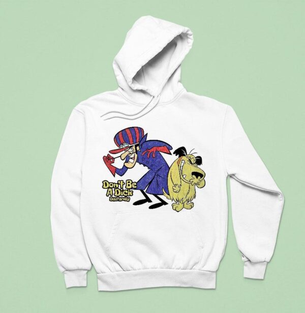 Don T Be A Dick S Dick Dastardly And Muttley Wacky Races Characters Hoodie