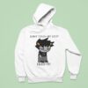 Don T Touch My Soup Idio Hoodie