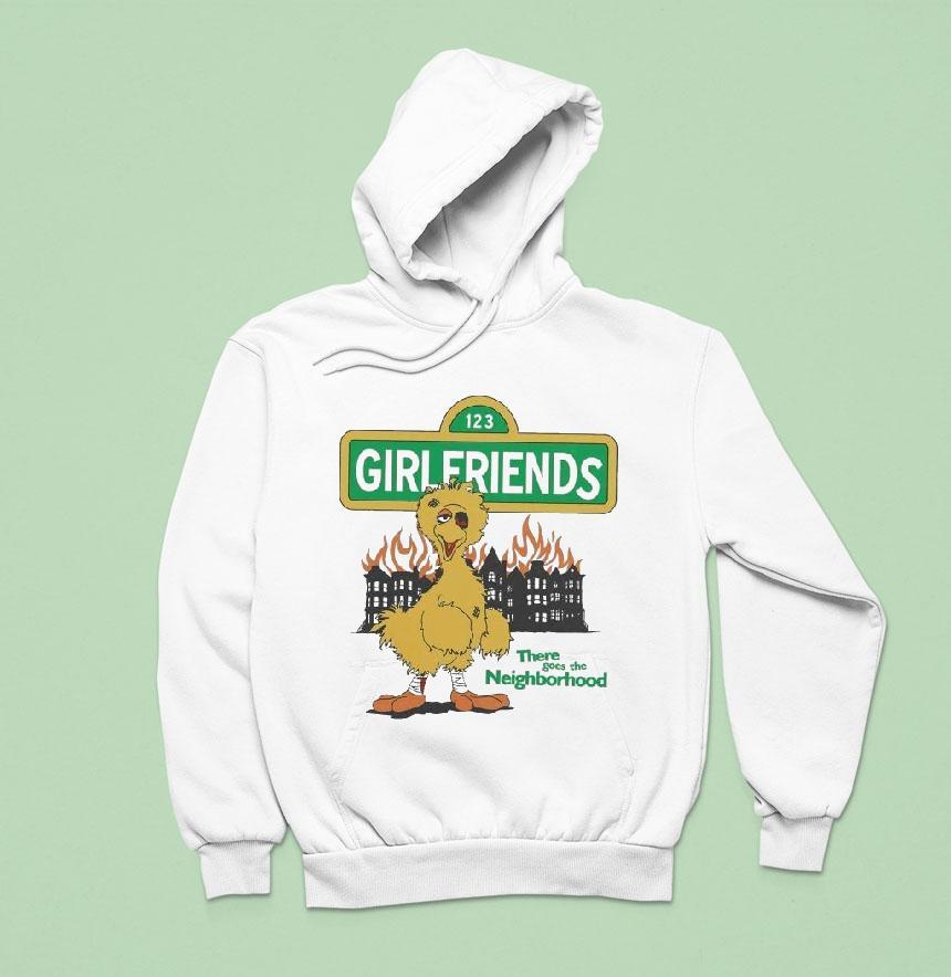 Girlfriends There Goes The Neighborhood Duck Hoodie Girlfriends There Goes The Neighborhood Duck Hoodie