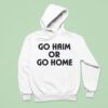 Go Haim Or Go Home Hoodie