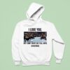 I Love You But I Don T Wanna See Y All Until Christmas Hoodie