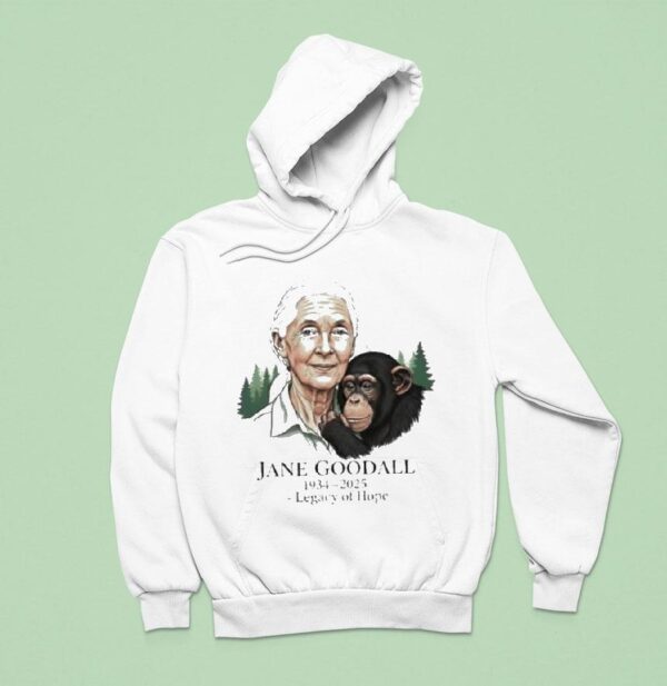 Jane Goodall Legacy Of Hope Hoodie