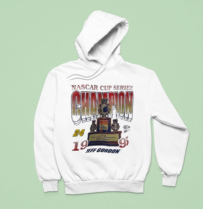 Jeff Gordon Nascar Cup Series Champion Hoodie Jeff Gordon Nascar Cup Series Champion Hoodie