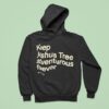 Keep Joshua Tree Adventurous Forever Hoodie