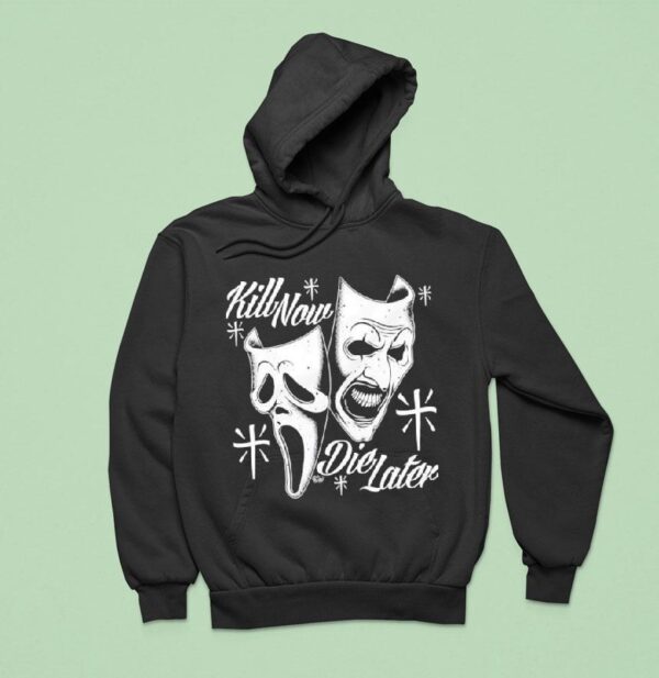 Kill Now Die Later Mask Hoodie