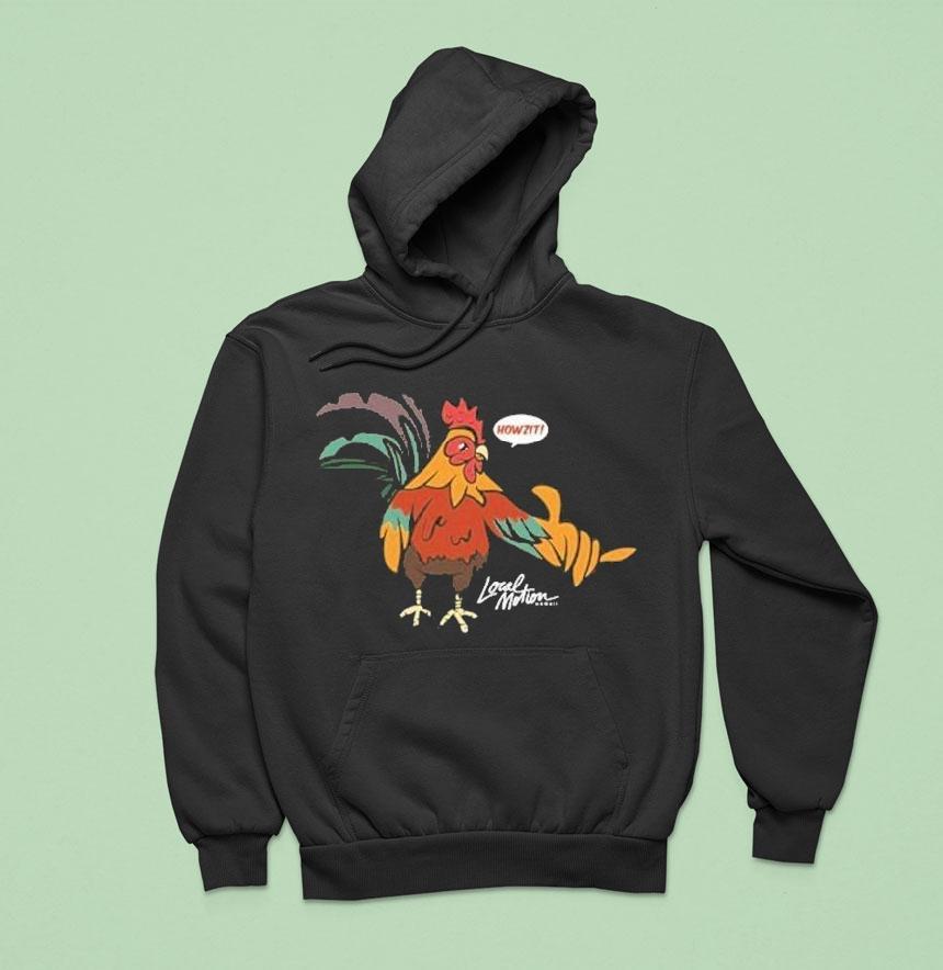Local Motion Howzit Chicken Hoodie Local Motion Howzit Chicken Hoodie
