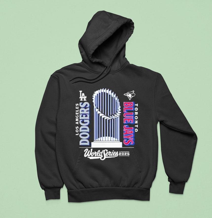 Los Angeles Dodgers Vs Toronto Blue Jays World Series Match Up Hoodie Los Angeles Dodgers Vs Toronto Blue Jays World Series Match Up Hoodie