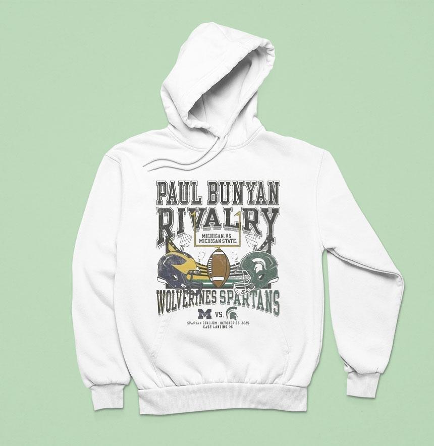 Michigan State Spartans Vs Michigan Wolverines Paul Bunyan Rivalry Hoodie Michigan State Spartans Vs Michigan Wolverines Paul Bunyan Rivalry Hoodie