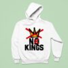 No Kings In America Anti Trump Hoodie