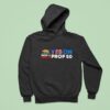 Nov Yes On Prop Hoodie