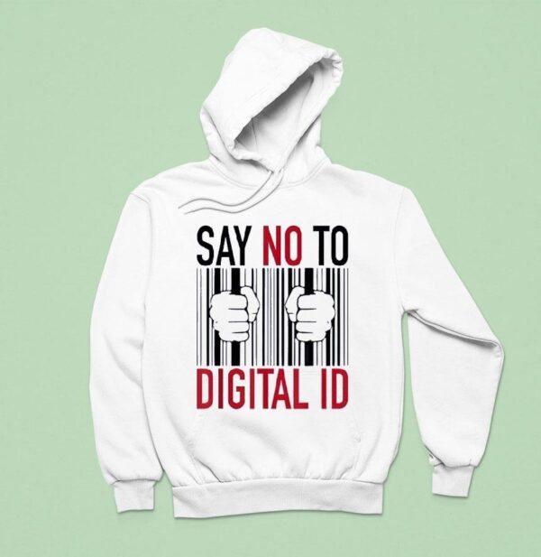 Say No To Digital Id Hoodie
