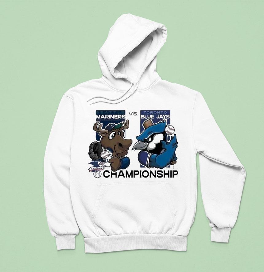 Seattle Mariners Vs Toronto Blue Jays Mlb League Championship Series Masco Hoodie Seattle Mariners Vs Toronto Blue Jays Mlb League Championship Series Masco Hoodie