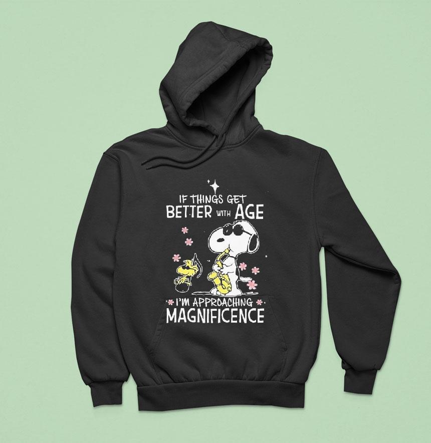 Snoopy And Woodstock The Peanuts If Things Get Better With Age I M Approaching Magnificen Hoodie Snoopy And Woodstock The Peanuts If Things Get Better With Age I M Approaching Magnificen Hoodie