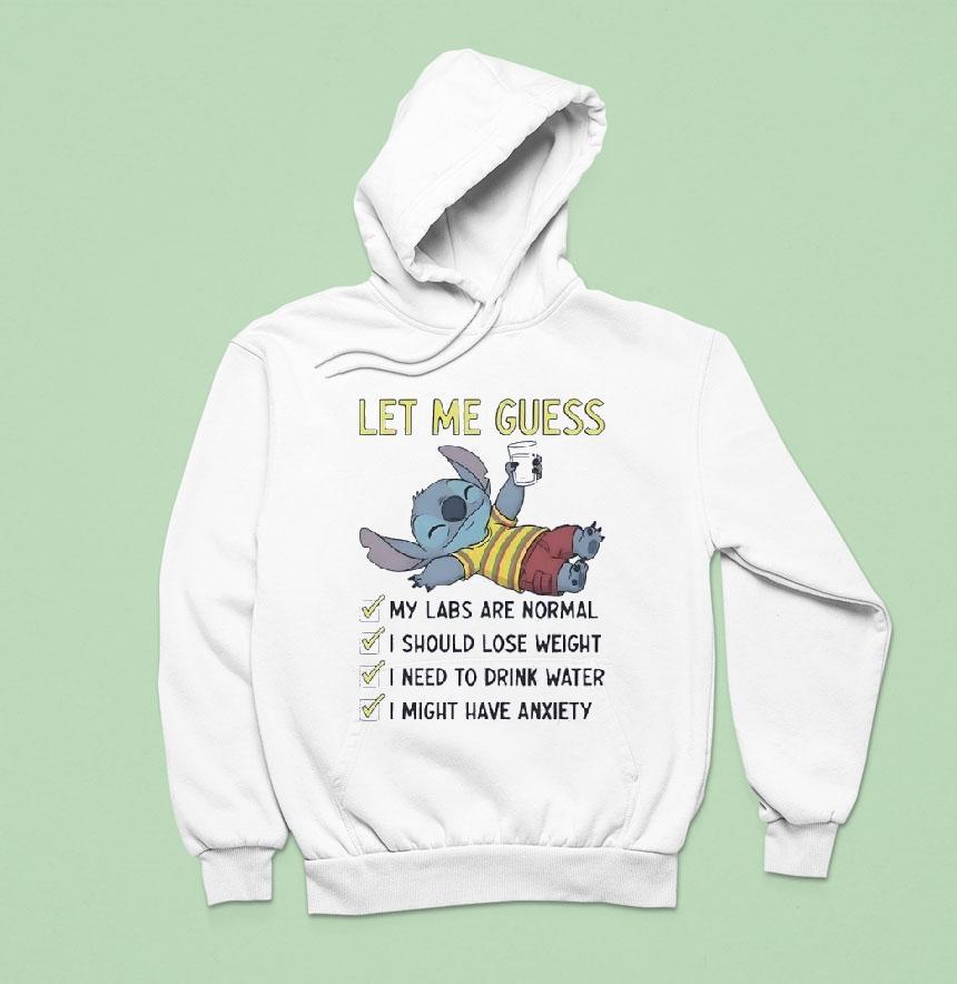 Stitch Let Me Guess My Labs Are Normal I Should Lose Weigh Hoodie Stitch Let Me Guess My Labs Are Normal I Should Lose Weigh Hoodie