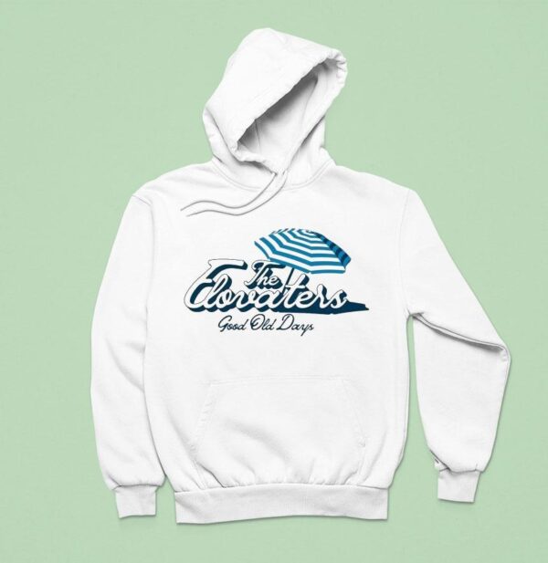 The Elovaters Good Old Days Hoodie