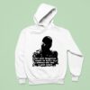 The Most Dangerous Anger Is Built In Someone Who Has A Good Hear Hoodie