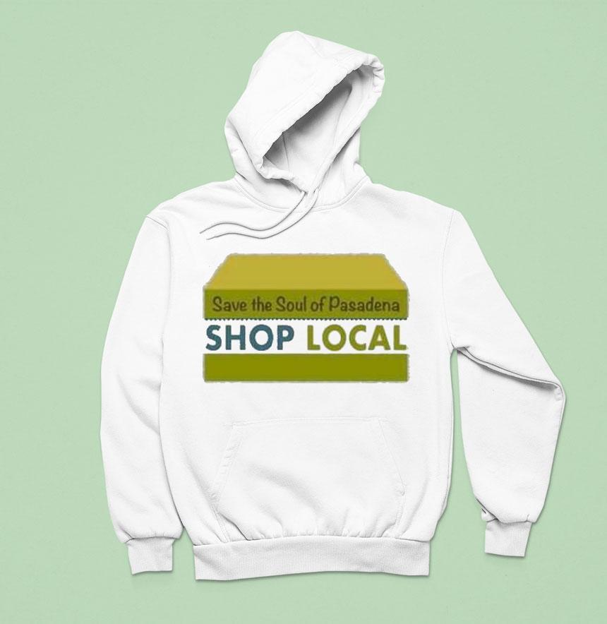 The Neighborhood Calvin Butler Save The Soul Of Pasadena Shop Local Hoodie The Neighborhood Calvin Butler Save The Soul Of Pasadena Shop Local Hoodie