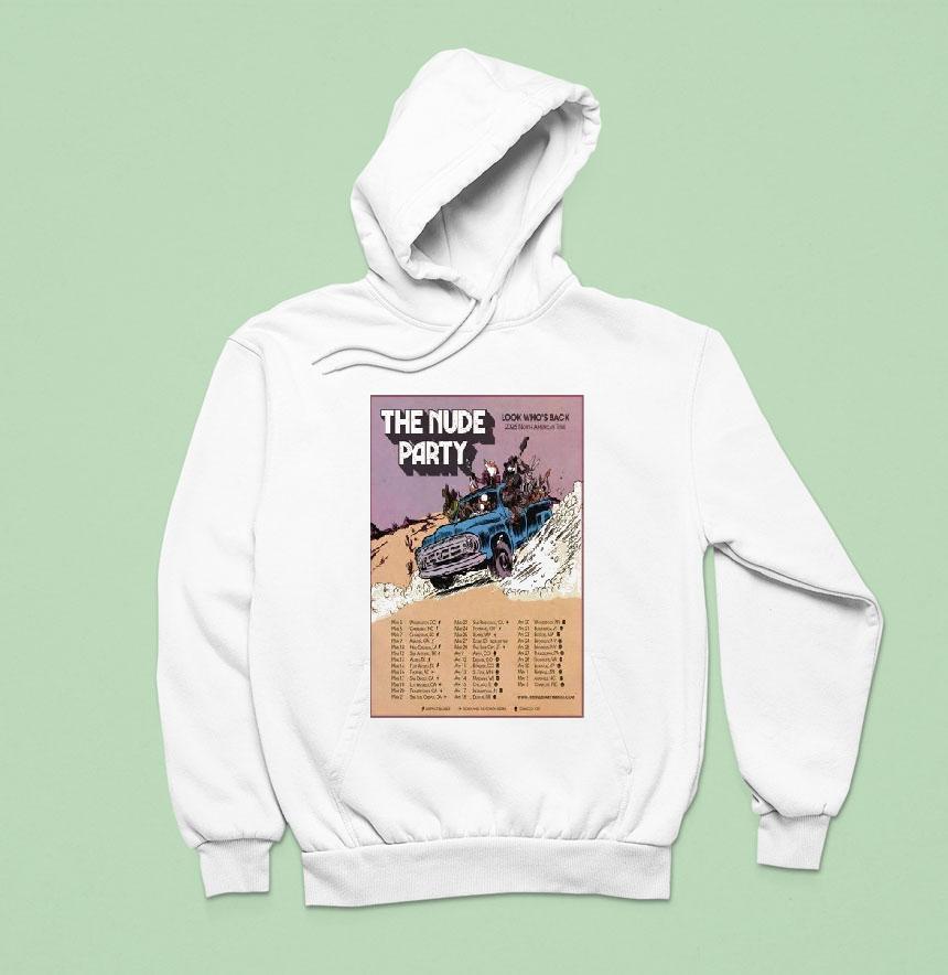 The Nude Party Look Who S Back North American Tour Hoodie The Nude Party Look Who S Back North American Tour Hoodie