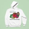 They Don T Want You To Remember Hoodie